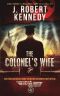 [The Kriminalinspektor Wolfgang Vogel Mysteries 01] • The Colonel's Wife